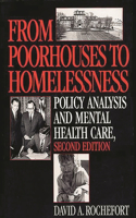 From Poorhouses to Homelessness