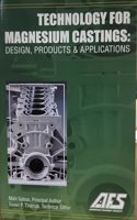 Technology for Magnesium Castings: Design, Products & Applications