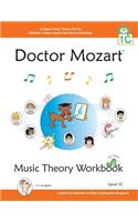 Doctor Mozart Music Theory Workbook Level 1C