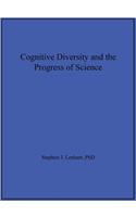 Cognitive Diversity and the Progress of Science