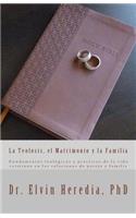 Teolosis, el Matrimonio y la Familia