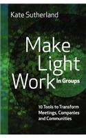 Make Light Work in Groups