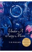 Under a Fairy Moon