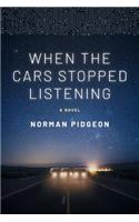 When The Cars Stopped Listening