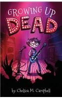Growing Up Dead