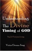 Understanding The Divine Timing Of God