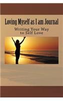 Loving Myself as I am Journal