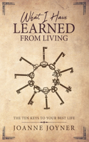 What I Have Learned From Living