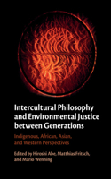 Intercultural Philosophy and Environmental Justice Between Generations