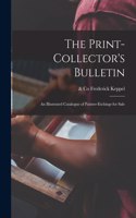 The Print-collector's Bulletin