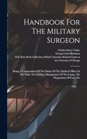 Handbook For The Military Surgeon