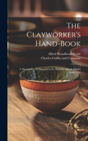 Clayworker's Hand-Book