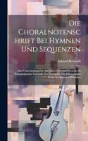 Choralnotenschrift Bei Hymnen Und Sequenzen