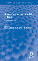 Human Values and the Mind of Man