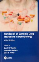 HANDBOOK OF SYSTEMIC DRUG TREATMENT IN DERMATOLOGY 3ED (PB 2023)