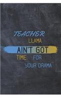 Teacher Llama ain't got time for your drama