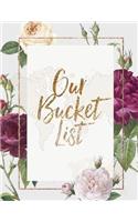 Our Bucket List