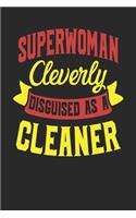 Superwoman Cleverly Disguised As A Cleaner