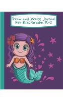 Draw And Write Journal For Kids Grades K-2: Mermaid Primary-Ruled Story Paper 100 Pages / 50 Sheets