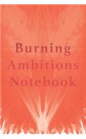 Burning Ambitions Notebook