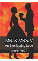 Mr. & Mrs. V