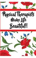 Physical Therapists Make Life Beautiful