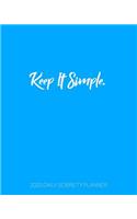 Keep It Simple - 2020 Daily Sobriety Planner: (1 Yr Daily Sober Organizer)
