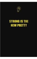 Strong is the new pretty