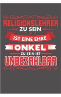 Religionslehrer Zu Sein Ist Eine Ehre - Onkel Zu Sein Ist Unbezahlbar