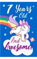 7 Years Old And Awesome!