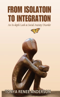 From Isolation to Integration