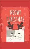 Meowy Christmas: A Christmas Funny Cat Lovers Notebook To Write In- Perfect Secret Santa Gift-120 Lined Pages