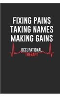Fixing Pains Taking Names Making Gains