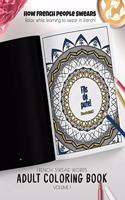 How french people swears - Relax while learning to swear in french! Fils de pute ! (Son of a bitch!) - French Swear Words Adult Coloring Book - Volume 1