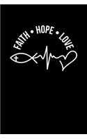 Faith Hope Love: Portable Christian Notebook: 6"x9" Composition Notebook with Christian Quote: Inspirational Gifts for Religious Men & Women (Christian Notebooks)