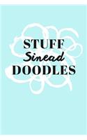 Stuff Sinead Doodles: Personalized Teal Doodle Sketchbook (6 x 9 inch) with 110 blank dot grid pages inside.
