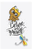 Believe in Yourself