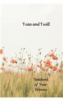 Notebook of Your Dreams, I Can and I Will