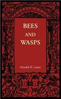 Bees and Wasps