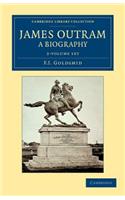 James Outram: A Biography 2 Volume Set