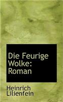 Die Feurige Wolke: Roman