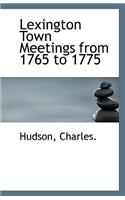 Lexington Town Meetings from 1765 to 1775