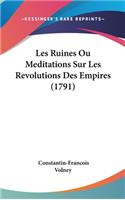 Les Ruines Ou Meditations Sur Les Revolutions Des Empires (1791)