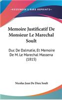 Memoire Justificatif De Monsieur Le Marechal Soult