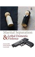 Marital Separation and Lethal Domestic Violence