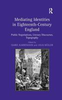 Mediating Identities in Eighteenth-Century England