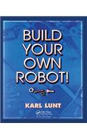 Build Your Own Robot!