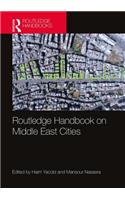 Routledge Handbook on Middle East Cities