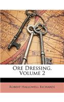 Ore Dressing, Volume 2