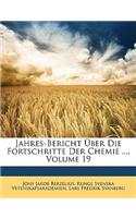 Jahres-Bericht über die Fortschritte der physischen Wissenshcaften. Neunzehnter Jahrgang